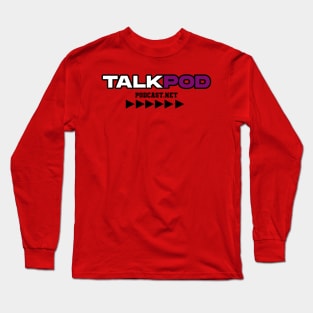 TALKPOD PODCAST NET Long Sleeve T-Shirt